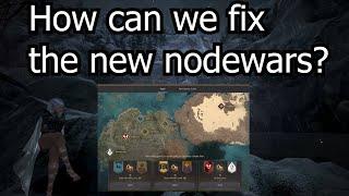 How are the new nodewars and how can we fix them? - Black Desert Online