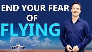 End Your Fear of Flying