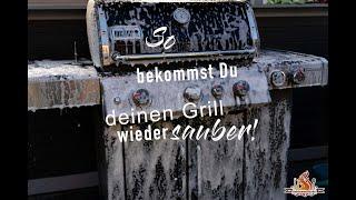 Grill reinigen  So bekommst Du deinen Grill wieder sauber Teil 1