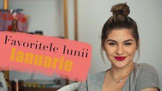 Favoritele lunii Ianuarie 2019