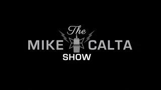 The Mike Calta Show Full Show Replay 03072024