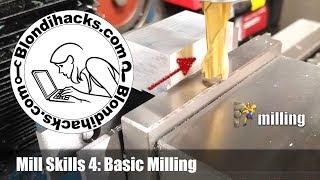 Vertical Mill Tutorial 4  Basic Milling Operations