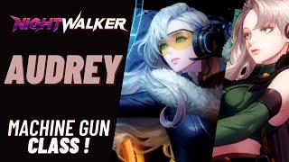 Night Walker  Audrey - MACHINE GUN ALL CLASS  NEW ACTION-RPG PC 2023