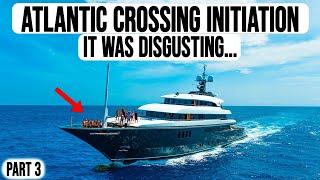 Atlantic Crossing Initiation Ceremony  Crossing Part 3