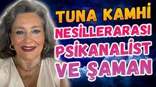 NESİLLERARASI PSİKANALİST ve ŞAMAN  Tuna Kamhi