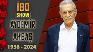 Aydemir Akbaşın En Unutulmaz Anları  İbo Show