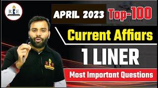 APRIL 2023 Top 100 CURRENT AFFAIRS by Sachin Sir