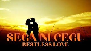 Sega Ni Cegu Restless Love Cover By Bale Koroi And Tumudu Official Music Video