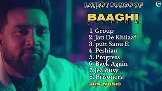 Baaghi new all songs 2024  Latest panjabi songs 2024  Baaghi Audio jukebox 2024