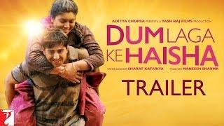 Dum Laga Ke Haisha  Official Trailer  Ayushmann Khurrana  Bhumi Pednekar