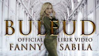 FANNY SABILA - BULEUD OFFICIAL LIRIK VIDEO