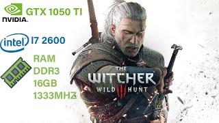 THE WITCHER 3 ON I7 2600GTX 1050TI-LOW-MEDUIM-HIGH-ULTRA 1080P