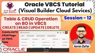 12. Table and CRUD Operation on BO in VBCS  How to use table in VBCS  VBCS tutorial