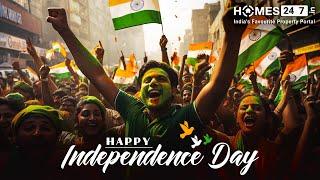 Independence Day 2023 - Homes247.in - Independence Day Status