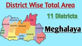 Meghalaya District Wise Total Area  Meghalaya District with Maps