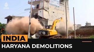 Hundreds of homes and shops demolished in India’s Haryana  Al Jazeera Newsfeed