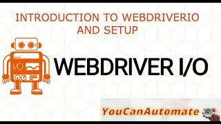 WebdriverIO Tutorial  Introduction to WebdriverIO and Setup - Episode 1 #webdriverio #javascript