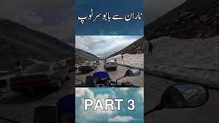 Babusar Top Part 3