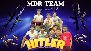 #mdrteam new video cover song hitler-guri.... Hitler reloded version Reloaded song