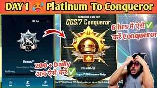 Day 1  Platinum To Conqueror Best Strategy  Conqueror rank push tips and tricks