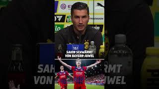 Sahin schwärmt von Bayern-Juwel #shorts #sahin #bvb #fcbayern #bundesliga #fussball #sport1 #wanner