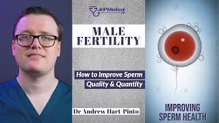 How to Improve Sperm Quality & Quantity  Mens Fertility Tips
