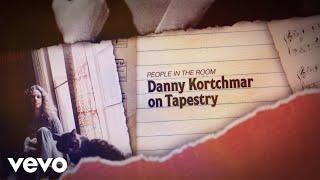 Carole King - People In The Room Danny Kortchmar Speaks About Tapestry