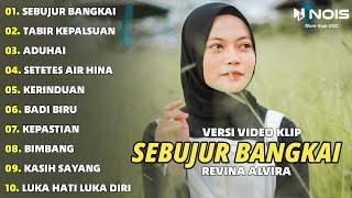 SEBUJUR BANGKAI - TABIR KEPALSUAN  REVINA ALVIRA FULL ALBUM COVER GASENTRA TERBARU 2024