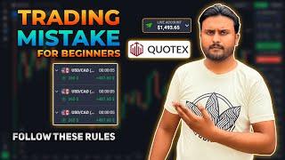 Quotex trading rules  Quotex trading mistakes for beginners  Quotex trading strategy