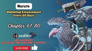 Naruto Unlimited Enhancement Every 60 Days Chapter 61-80