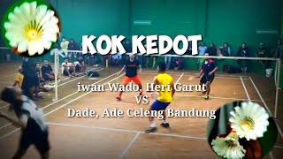 Badminton KOK KEDOT bandung ade celeng dade vs iwan wado heri garut