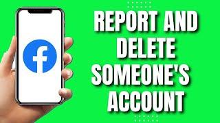 How To Report and Delete Someones Facebook Account Updated 2023