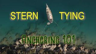 Anchoring 101     Stern tying
