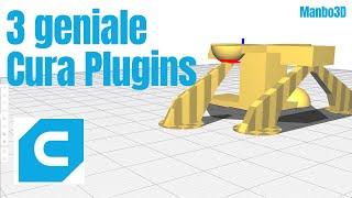 3 geniale CURA Slicer Plugins die JEDER haben sollte