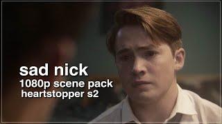 sad nick 1080p scene pack  heartstopper s2