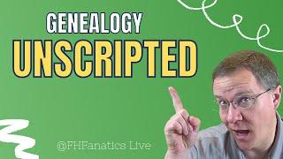 Genealogy Unscripted with Andy Lee