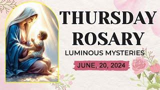ROSARY THURSDAY LUMINOUS  MYSTERIES JUNE 20 2024THE LOVE AND MERCY OF GOD