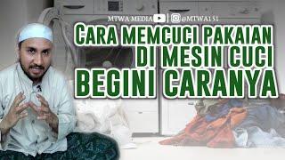 CARA MENCUCI PAKAIAN DI MESIN CUCI