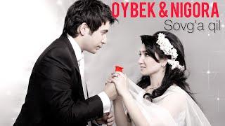 Oybek & Nigora - Sovga qil Official Music