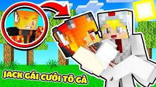 NẾU JACK BIẾN THÀNH CON GÁI VÀ CƯỚI TÔ GÀ LÀM SINH TỐ TEAM BẤT NGỜ TRONG MINECRAFT