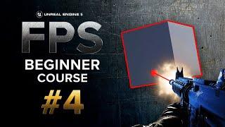 Weapon Hits  Unreal Engine 5 First Person Shooter FPS Beginner Tutorial  #4