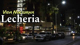 LA OTRA CARA DE LECHERIA EN LAS NOCHES. Recorrido en la noche por la ciudad