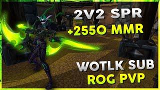 2v2 SPR +2550 MMR  WOW R1 Rogue Arena PVP - Warmane WOTLK  3rd February 2024 Stream