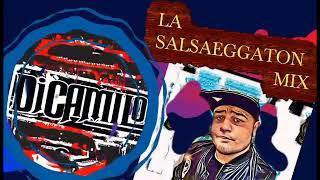 DJ CAMILO SALSAEGGTON MIX