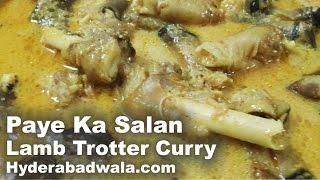 Paye Ka Salan Recipe Video – How to Cook Hyderabadi Lamb Trotter Masala curry – Easy & Simple