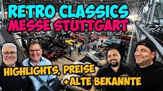Retro Classics 2024 - Messe Stuttgart - Meine Highlights aktuelle Preise + alte Bekannte