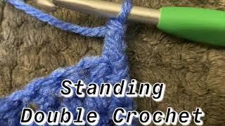 Standing Double Crochet Stitch - Crochet Tutorial