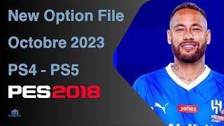اضافة الانتقالات الاخيرة 2023 New Option File PS4-PS4 Octobre 2023 Pes 2018 