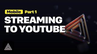 Streaming to YouTube with the PRISM Mobile App. Part 1