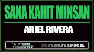 Sana Kahit Minsan  - ARIEL RIVERA KARAOKE